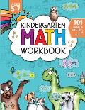 Kindergarten Math Activity Workbook: 101 Fun Math Activities and Games Addition and Subtraction, Counting, Money, Time, Fractions, Comparing, Color by