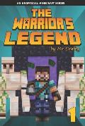 The Warrior's Legend 1: Xander's First Mission: An Unofficial Minecraft Novel