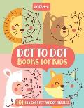 Dot To Dot Books For Kids Ages 4-8: 101 Fun Connect The Dots Books for Kids Age 3, 4, 5, 6, 7, 8 Easy Kids Dot To Dot Books Ages 4-6 3-8 3-5 6-8 (Boys