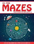 Maze Puzzle Book for Kids 4 8 101 Fun First Mazes for Kids 4 6 6 8 year olds Maze Activity Workbook for Children Games Puzzles & Problem Solvin