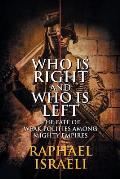 Who Is Right and Who Is Left: The Fate of Weak Polities Among Mighty Empires