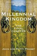 Millennial Kingdom: The Final Chapter
