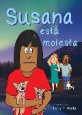 Susana est? molesta: Full color edition, for new readers of Spanish as a Second/Foreign Language