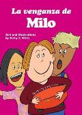 La venganza de Milo: For new readers of Spanish as a Second/Foreign Language