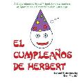 El cumplea?os de Herbert: For new readers of Spanish as a Second/Foreign Language