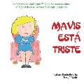 Mavis est? triste: For new readers of Spanish as a Second/Foreign Language