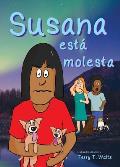 Susana est? molesta: For new readers of Spanish as a Second/Foreign Language