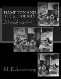 Hampton And Its Students: By Two of its Teachers, Mrs. M. F. Armstrong and Helen W. Ludlow. With Fifty Cabin and Plantation Songs