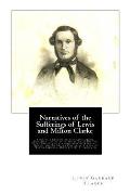 Narratives of the Sufferings of Lewis and Milton Clarke: Sons of a Soldier of the Revolution, During a Captivity of More Than Twenty Years Among the S
