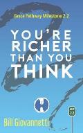 You're Richer Than You Think: Grace Pathway Milestone 2.2