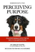 Perceiving Purpose: Transformation From Self-Examination