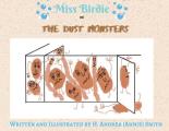 Miss Birdie and the Dust Monsters