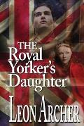 The Royal Yorker's Daughter