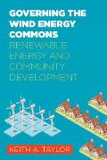Governing the Wind Energy Commons Renewable Energy & Community Development