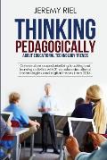 Thinking Pedagogically about Educational Technology Trends: Prioritizing Teaching and Learning Activities with 21 Popular Educational Technologies and