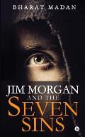 Jim Morgan and the Seven Sins