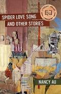 Spider Love Song & Other Stories