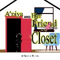 A'niya and Her Friend in the Closet