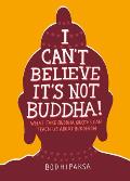 I Cant Believe Its Not Buddha What Fake Buddha Quotes Can Teach Us About Buddhism