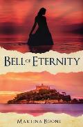 Bell of Eternity: A Celtic Legends Novel