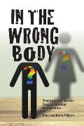 In the Wrong Body?