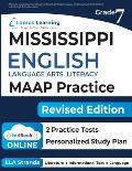 Mississippi Academic Assessment Program Test Prep: Grade 7 English Language Arts Literacy (ELA) Practice Workbook and Full-length Online Assessments: