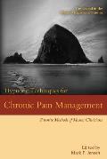 Hypnotic Techniques for Chronic Pain Management: Favorite Methods of Master Clinicians