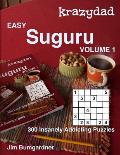 Krazydad Easy Suguru Volume 1: 300 Insanely Addicting Puzzles
