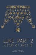Luke: Part 2: At His Feet Studies