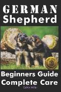 German Shepherd Beginners Guide: Complete Care