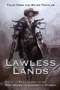 Lawless Lands Tales from the Weird Frontier