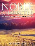 Noble Character: Applying Faith in the Way We Live - Volume Three