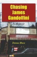Chasing James Gandolfini: A Memoir