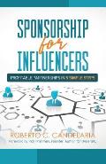 Sponsorship for Influencers: Profitable Partnerships in Five Simple Steps