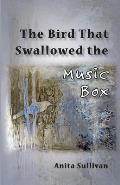 The Bird That Swallowed the Music Box: (Ways of Listening)