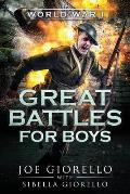 Great Battles for Boys World War I