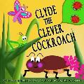 Clyde the Clever Cockroach