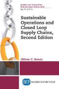 Sustainable Operations and Closed Loop Supply Chains, Second Edition