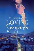 Loving Sarajevo