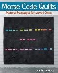 Morse Code Quilts Material Messages for Loved Ones