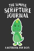 The Simple Scripture Journal: A Notebook for Boys