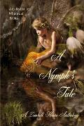 A Nymph's Tale: A Collection of Whimsical Fables