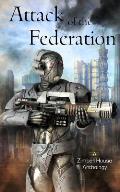 Attack of the Federation: A Zimbell House Anthology