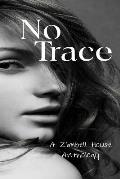 No Trace: A Zimbell House Anthology