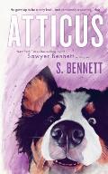 Atticus: A Woman's Journey with the World's Worst Behaved Dog