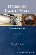 Hyperbaric Facility Safety: A Practical Guide