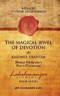 The Magical Jewel of Devotion in Kashmir Shaivism: Bhatta Narayana's Stava Cintamani