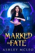Marked by Fate: A Crowns of Magic Universe Series