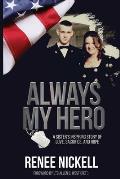 Always My Hero: A Sister's Inspiring Story of Love, Sacrifice, and Hope