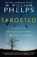 Targeted: A Deputy, Her Love Affairs, A Brutal Murder